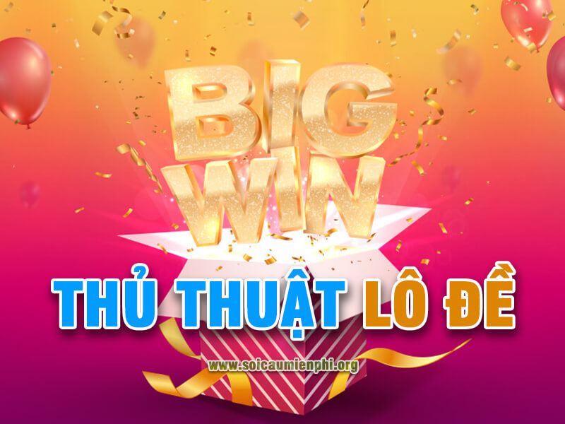 Top 10 thủ thuật lô đề cần biết