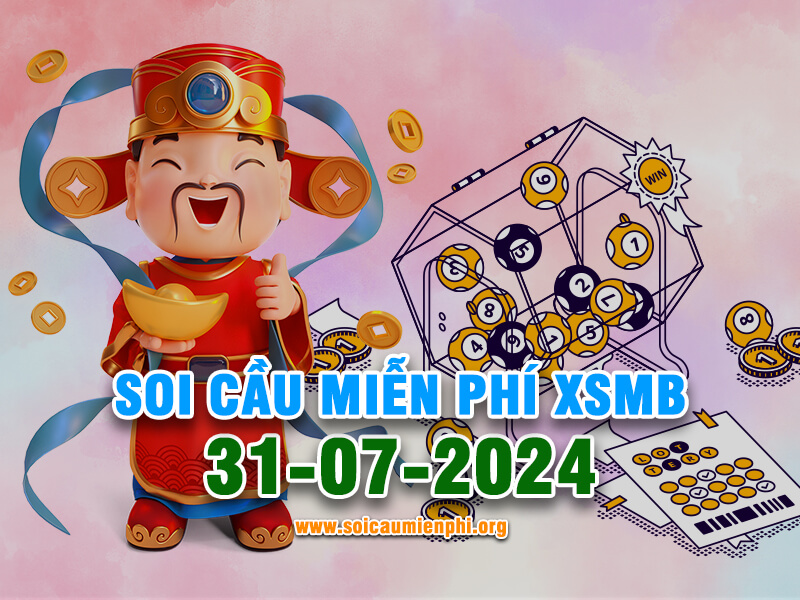 Soi Cầu MB 31-7-2024 - Soi cầu dự đoán xổ số miền Bắc ❤️