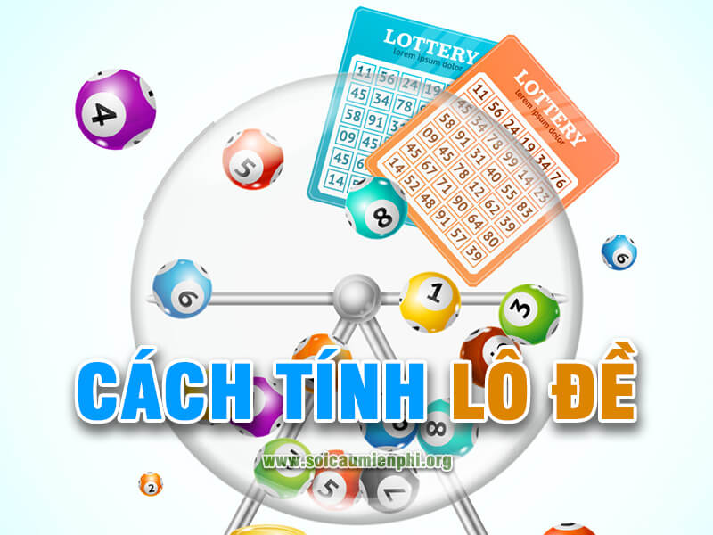 Cách tính lô đề chính xác nhất