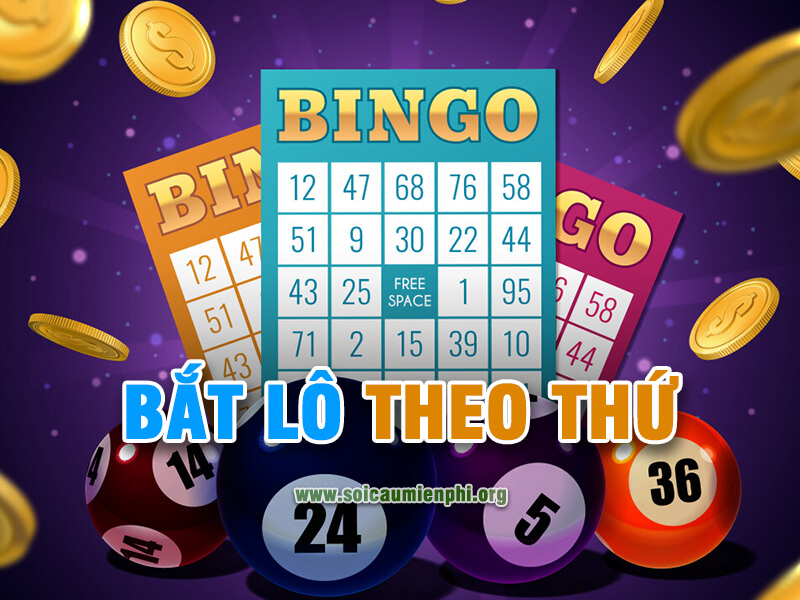 Bắt Lô Theo Thứ là gì ?