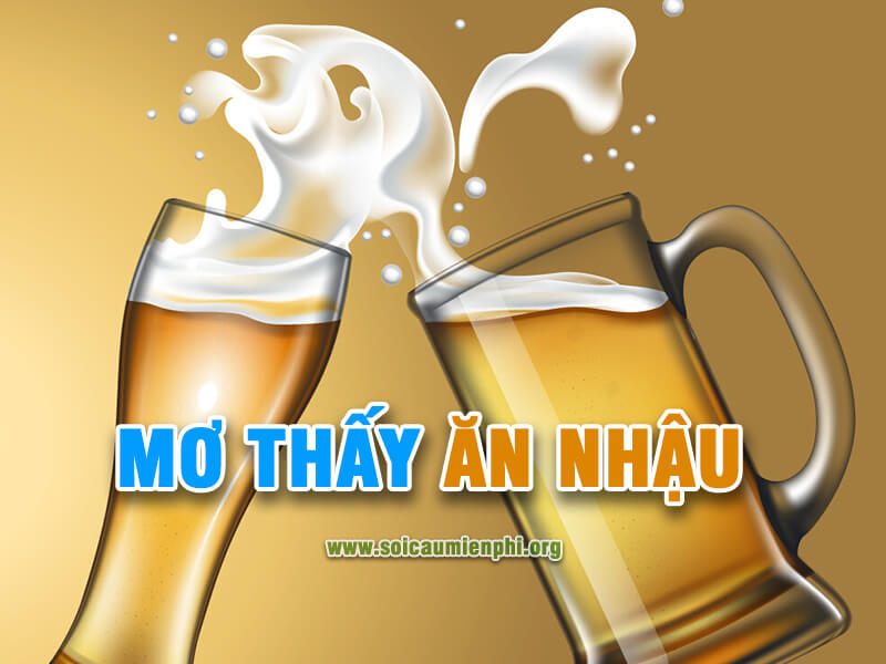 Mơ gặp ăn nhậu phang con gì may mắn tuyệt đối
