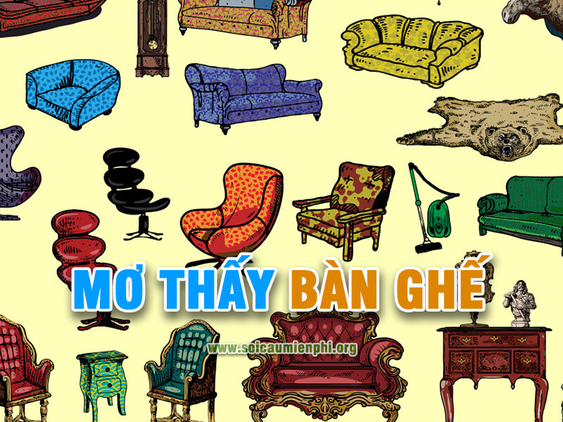 Mơ thấy bàn ghế đánh con gì chiến thắng nhà cái