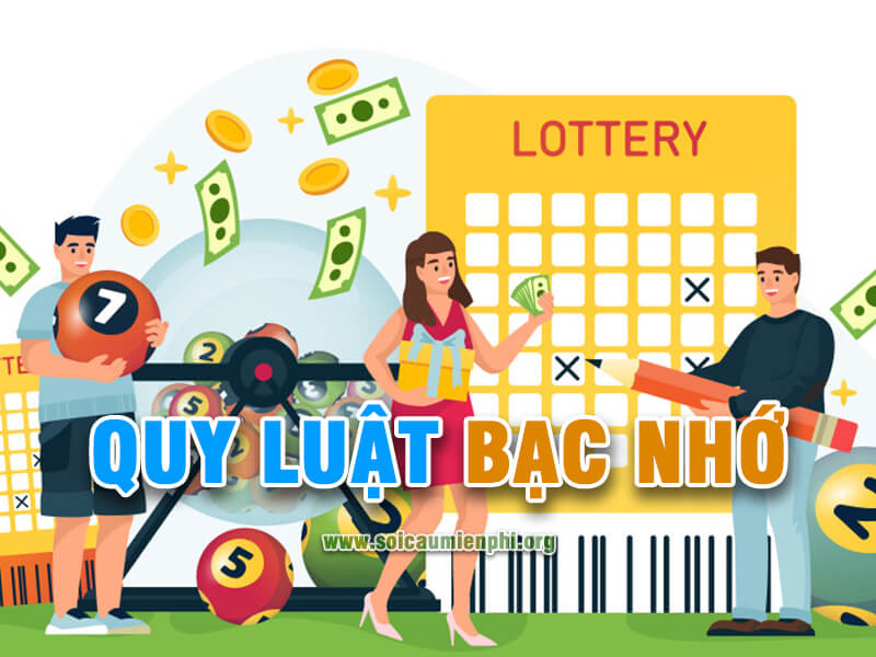 Quy luật bạc nhớ lô đề là gì ?