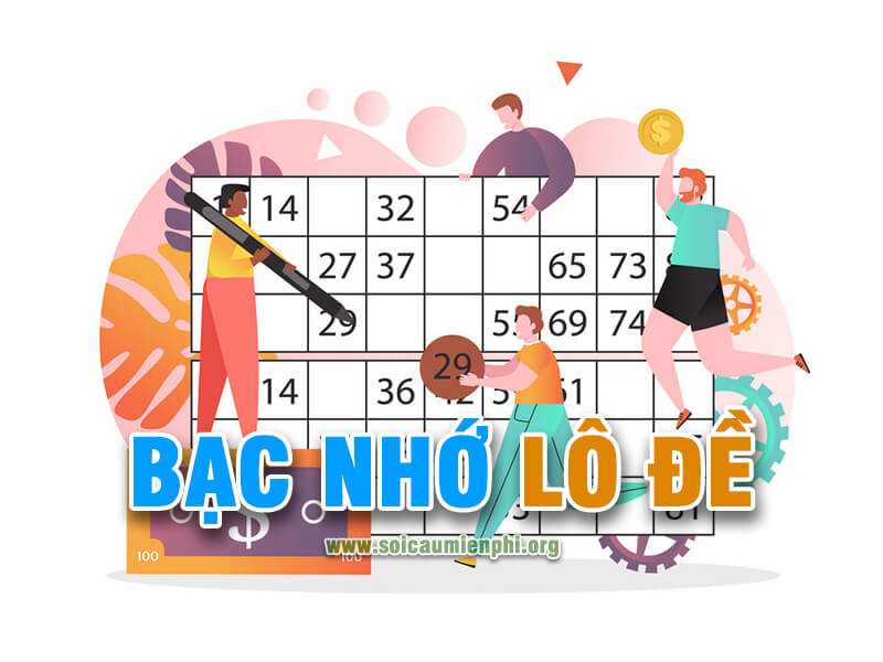 Bạc Nhớ Lô Đề là gì ?