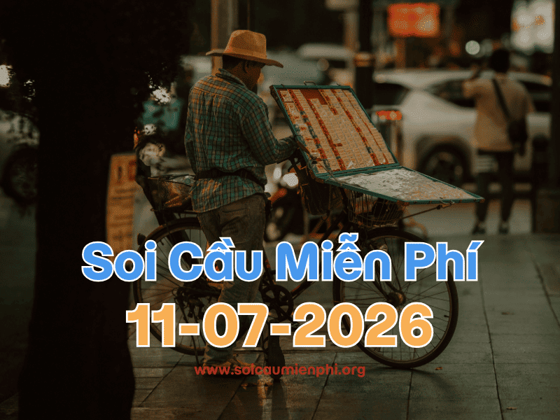 Soi Cầu MB 11-7-2026 - Soi cầu dự đoán xổ số miền Bắc ❤️