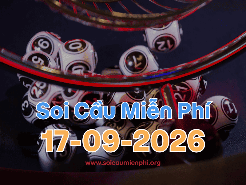 Soi Cầu MB 17-9-2026 - Soi cầu dự đoán xổ số miền Bắc ❤️