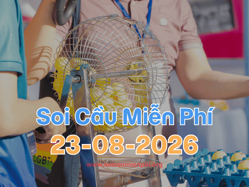 Soi Cầu MB 23-8-2026 - Soi cầu dự đoán xổ số miền Bắc ❤️
